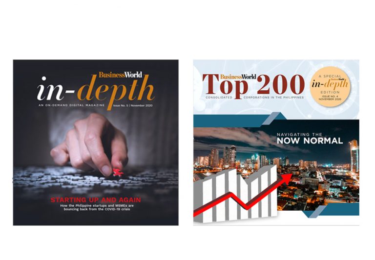 Latest issues of BusinessWorld In-Depth focus on the Top 200 Consolidated Corporations in the Philippines and the local start-ups and MSMEs