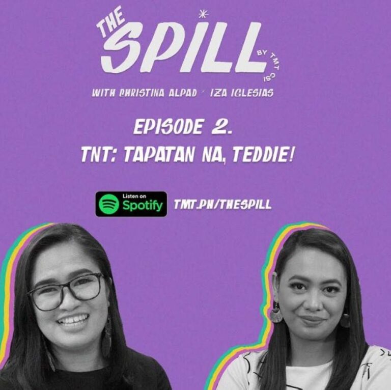 THE SPILL BY TMTCSI EPISODE 2 – TNT: TAPATAN NA, TEDDIE